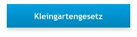 Kleingartengesetz
